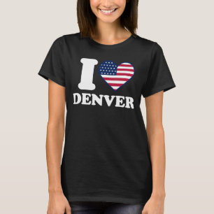 I love Denver I heart Denver T-Shirt