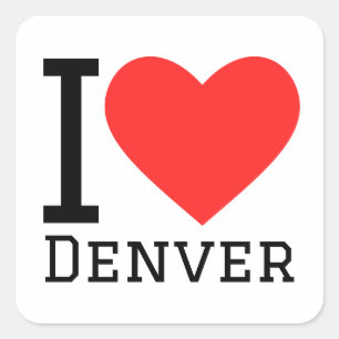 I love Denver Square Sticker