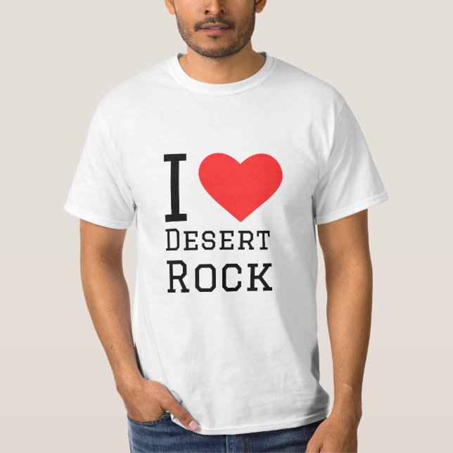 I love desert rock T-Shirt (Front)