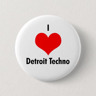 I love detroit techno 6 cm round badge