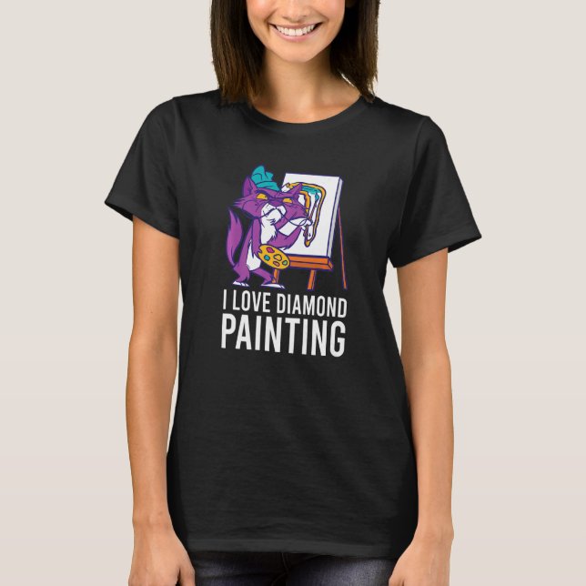 I Love Diamond Painting Painter Artist Brush Artwo T-Shirt (Front)