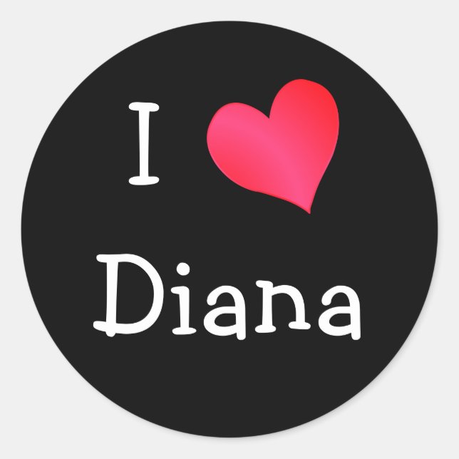 I Love Diana Classic Round Sticker (Front)