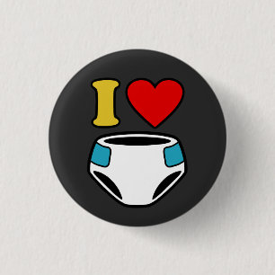 I LOVE DIAPERS 3 CM ROUND BADGE