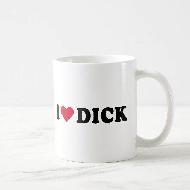 I LOVE DICK COFFEE MUG (Right)