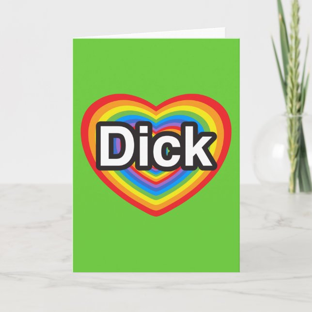 I love Dick. I love you Dick. Heart Card (Front)