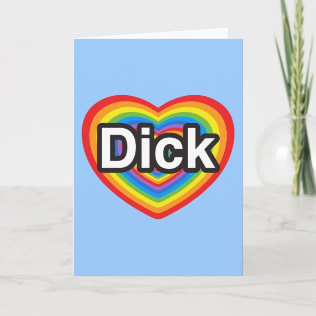 I love Dick. I love you Dick. Heart Card (Front)
