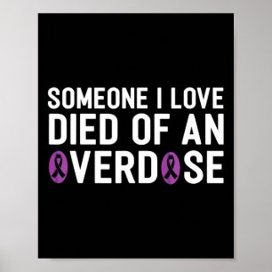I Love Died Of An Overdose End Addiction Awareness Poster