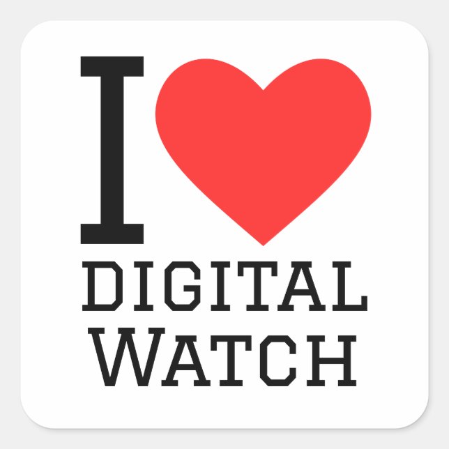 I love digital watch square sticker (Front)