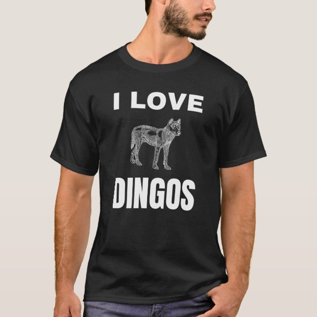 I love Dingos T-Shirt (Front)
