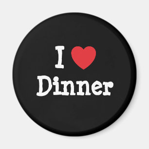 I love Dinner heart T-Shirt Magnet