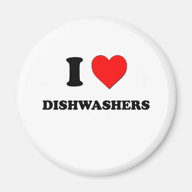 I Love Dishwashers Magnet (Front)