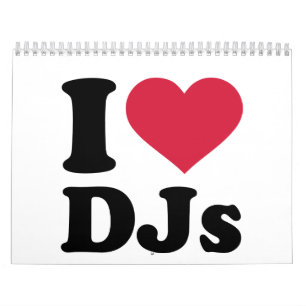 I love DJs Calendar