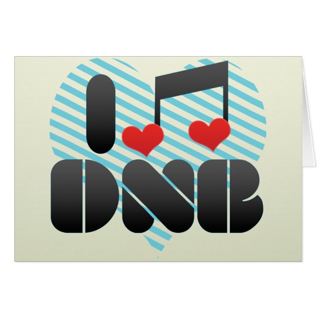 I Love DNB (Front Horizontal)
