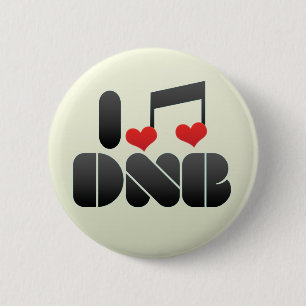 I Love DNB 6 Cm Round Badge