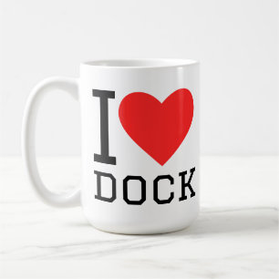 I love dock coffee mug