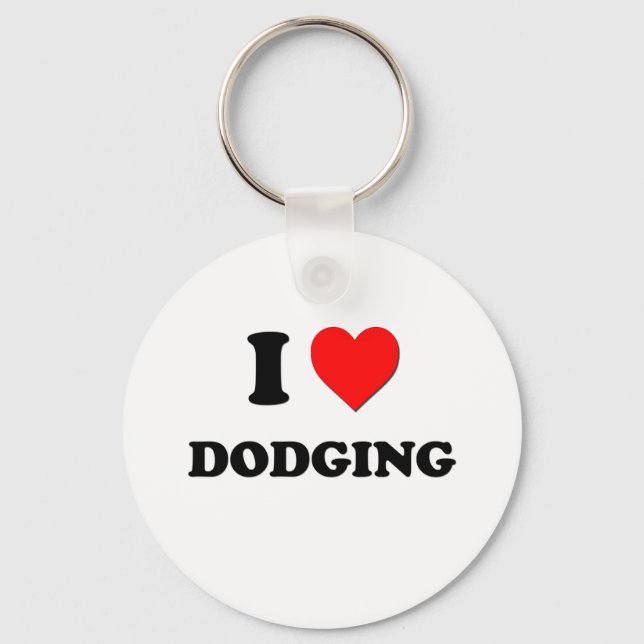 I Love Dodging Key Ring (Front)