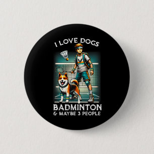 I Love Dog Badminton 6 Cm Round Badge