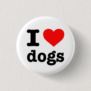"I LOVE DOGS" 3 CM ROUND BADGE