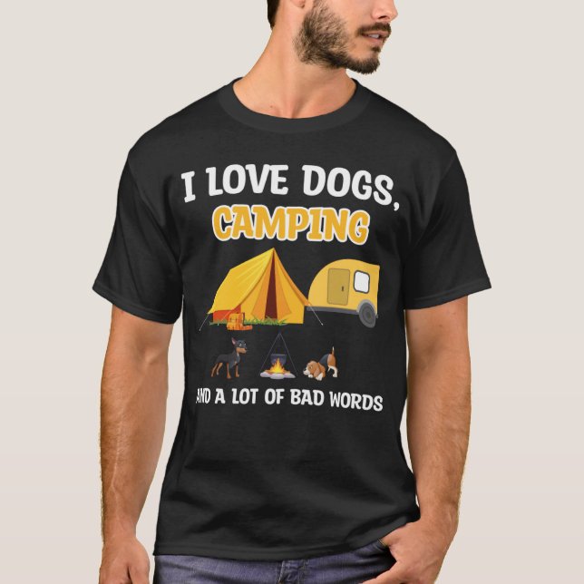 I love dogs camping & a lot of bad words camper T-Shirt (Front)
