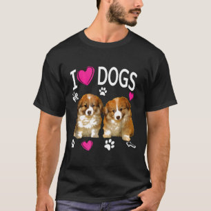 I Love Dogs Cute Dog Corgi Puppy T-Shirt