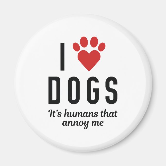 I Love Dogs Magnet (Front)