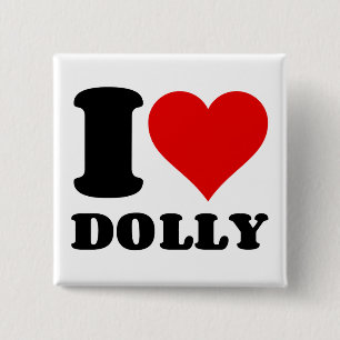 I LOVE DOLLY 15 CM SQUARE BADGE
