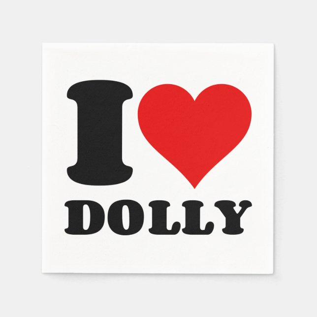 I LOVE DOLLY NAPKIN (Front)
