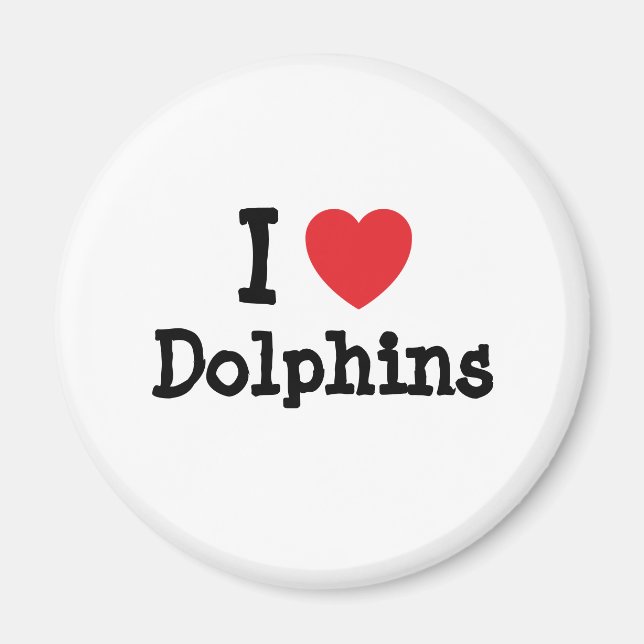 I love Dolphins heart custom personalised Magnet (Front)