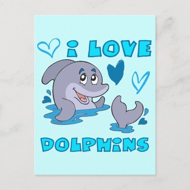 I Love Dolphins Postcard (Front)