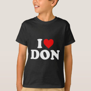 I Love Don - Heart T-Shirt