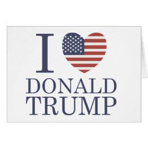 I Love Donald Trump