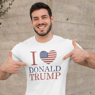 I Love Donald Trump T-Shirt