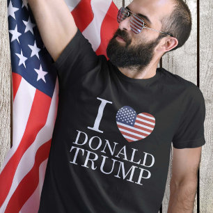 I Love Donald Trump T-Shirt