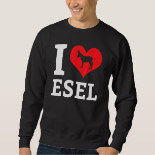 I Love Donkeys Mule Farm Animal Farmer Zoo Pet Hor Sweatshirt