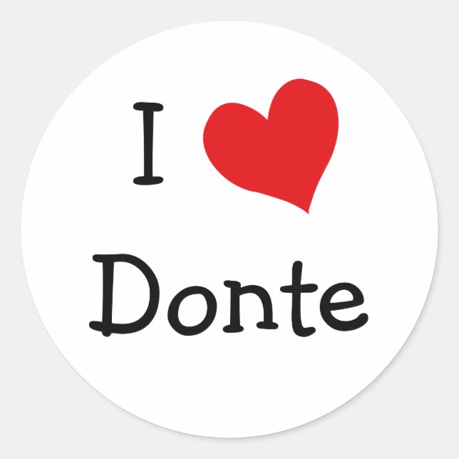 I Love Donte Classic Round Sticker (Front)