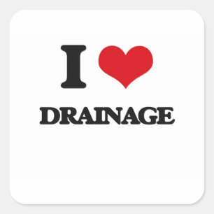 I love Drainage Square Sticker