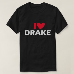 I Love Drake T-Shirt