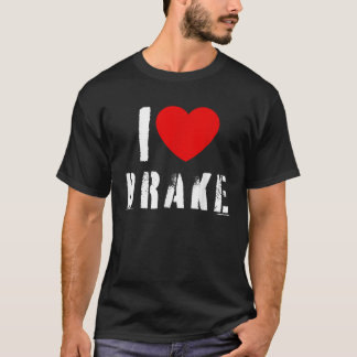 I Love DRAKE Vintage I Heart DRAKE Matching For Fa T-Shirt
