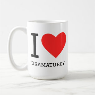 I love dramaturgy coffee mug