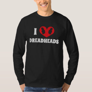 I Love Dreadheads Heart Dreadlocks Braided Hairsty T-Shirt