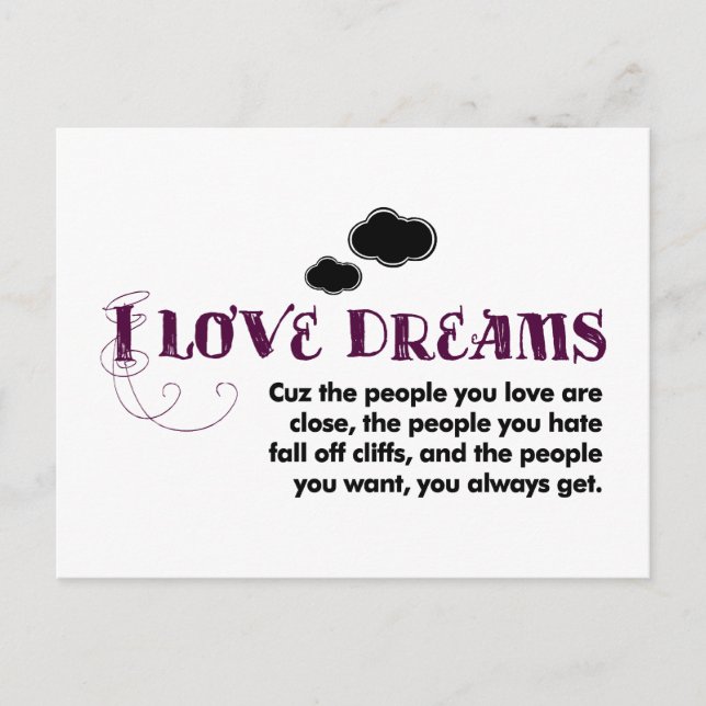 I love Dreams, 'cuz… Postcard (Front)