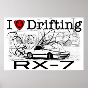 I love drifting RX-7 Poster