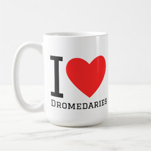 I love dromedaries coffee mug