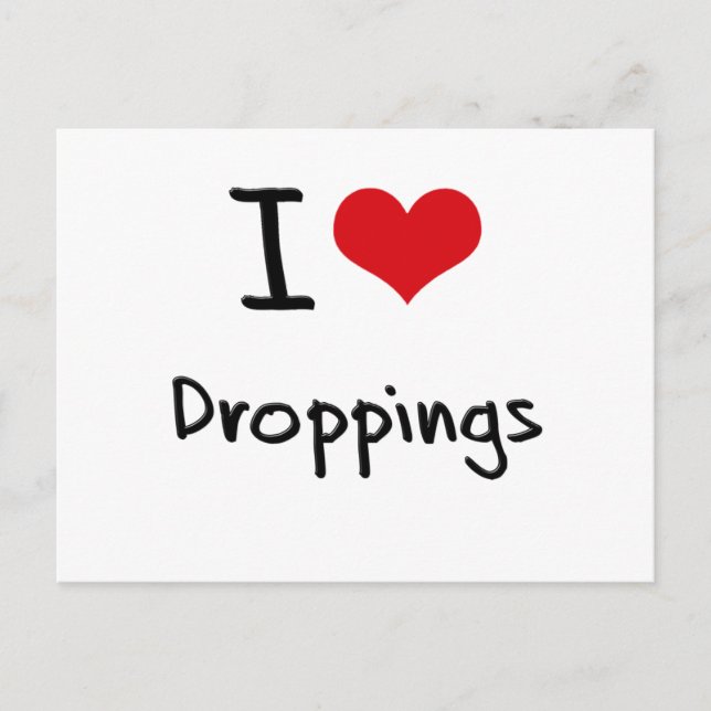 I Love Droppings Postcard (Front)