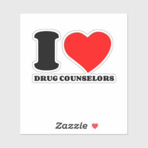 I LOVE DRUG COUNSELORS