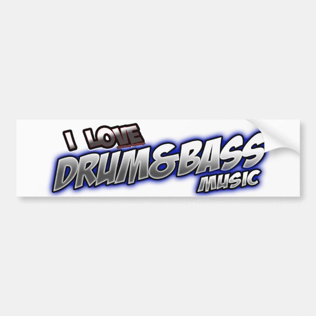 I Love DRUM and BASS music Bumper Sticker (Front)