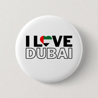 I LOVE DUBAI - For real Dubaians! 6 Cm Round Badge