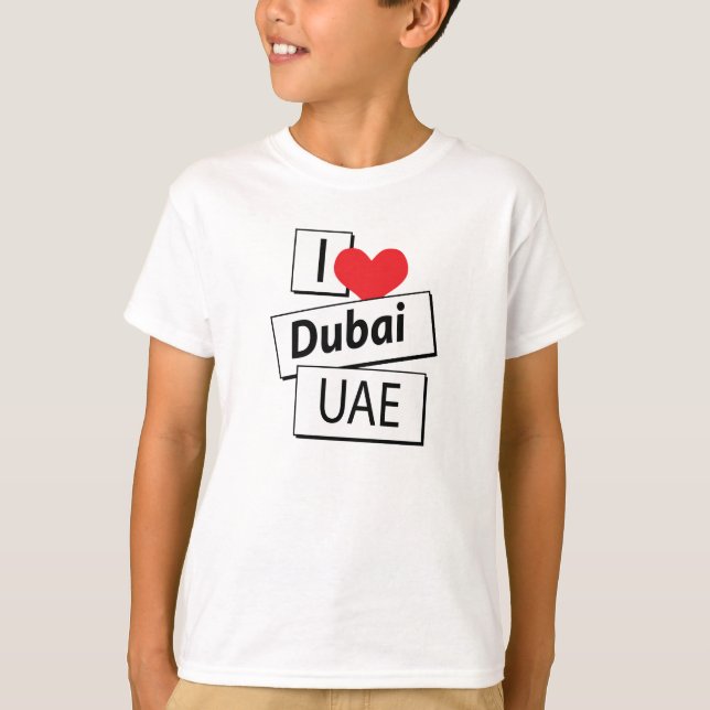 I Love Dubai UAE T-Shirt (Front)