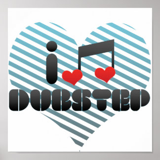 I Love Dubstep Poster