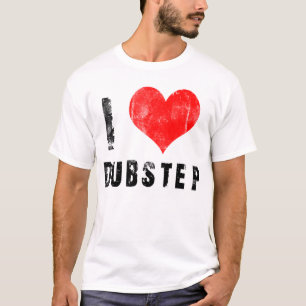 I Love Dubstep T-Shirt